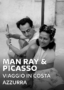 Man Ray & Picasso - Viaggio In Costa Azzurra (2020)