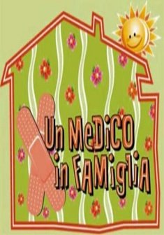 Un Medico in Famiglia (1998) Streaming Serie TV Un Medico in Famiglia (1998) Streaming Serie TV