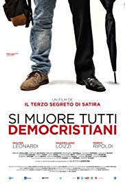 Si muore tutti democristiani (2017)