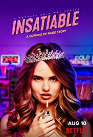 Insatiable (2018-)