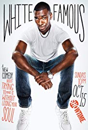 White Famous (2017-)
