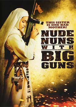 Nude Nuns with Big Guns