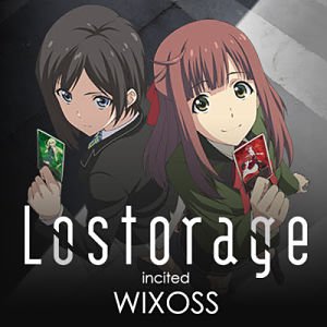Wixoss Lostorage Incited (2016-) (SubITA)
